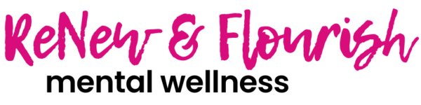 ReNew & Flourish Mental Wellness